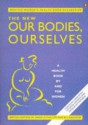 The New Our Bodies, Ourselves - Boston Women's Health Book Collective, Jill Rakusen