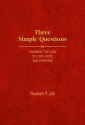 Three Simple Questions: Knowing the God of Love, Hope, and Purpose - Rueben Job