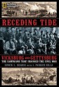 Receding Tide: Vicksburg and Gettysburg: The Campaigns That Changed the Civil War - Edwin C. Bearss