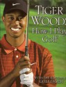 How I Play Golf - Tiger Woods