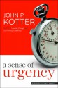 A Sense of Urgency - John P. Kotter