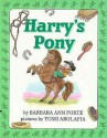 Harry's Pony - Barbara Ann Porte, Barbara A. Porte-thomas, Yossi Abolafia