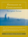 Ontology of Consciousness: Percipient Action - Helmut Wautischer, Robert A.F. Thurman