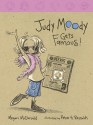 Judy Moody Gets Famous! - Megan McDonald, Peter H. Reynolds