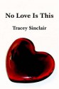 No Love Is This - Tracey Sinclair