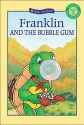 Franklin and the Bubble Gum - Paulette Bourgeois, Sharon Jennings, Brenda Clark