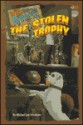 The Stolen Trophy - Michael Jan Friedman