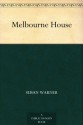 Melbourne House - Susan Warner