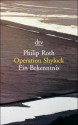 Operation Shylock. Ein Bekenntnis. - Philip Roth