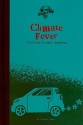 Climate Fever: Stopping Global Warming - Rachael Hanel