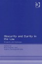 Obscurity and Clarity in the Law: Prospects and Challenges - Anne Wagner