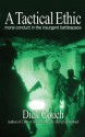 A Tactical Ethic: Moral Conduct in the Insurgent Battlespace - Dick Couch