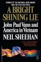 A Bright Shining Lie: John Paul Vann and America in Vietnam (Modern Library) - Neil Sheehan