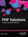 PHP Solutions: Dynamic Web Design Made Easy - David Powers