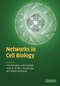 Modelling Cell Biology with Networks - Mark Buchanan, Michele Vendruscolo, Guido Caldarelli, Francesco Rao, Paolo De Los Rios