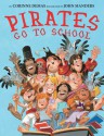 Pirates Go to School - Corinne Demas, John Manders