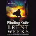 The Blinding Knife - Brent Weeks, Simon Vance