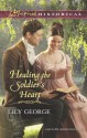 Healing the Soldier's Heart - Lily George