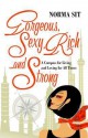 Gorgeous, Sexy, Rich-- And Strong: A Compass for Living and Loving for All Times. by Norma Sit - Norma Sit
