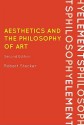 Aesthetics and the Philosophy of Art: An Introduction (Elements of Philosophy) - Robert Stecker