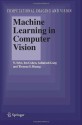 Machine Learning in Computer Vision (Computational Imaging and Vision) - Nicu Sebe, Ira Cohen, Ashutosh Garg, Thomas S. Huang