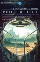 The Penultimate Truth (S.F. MASTERWORKS) - Philip K. Dick