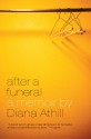 After a Funeral: A Memoir - Diana Athill