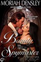 Beauty and the Spymaster - Moriah Densley