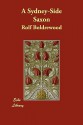 A Sydney-Side Saxon - Rolf Boldrewood