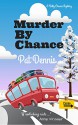 Murder by Chance (Betty Chance Mystery) - Pat Dennis