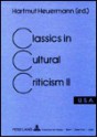 Classics in Cultural Criticism: Volume II: U.S.A. - Bernd-Peter Lange, Hartmut Heuermann