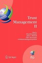 Trust Management II: Proceedings of Ifiptm 2008: Joint Itrust and Pst Conferences on Privacy, Trust Management and Security, June 18-20, 2008, Trondheim, Norway - Yücel Karabulut, John C. Mitchell, Peter Herrmann, Christian Damsgaard Jensen