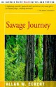 Savage Journey - Allan W. Eckert