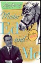 Mister Ed and Me - Alan Young, Bill Burt