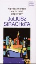 Oprócz marzeń warto mieć papierosy - Juliusz Strachota