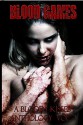 Blood Games A Bloody Kisses Anthology Vol. 2 - Andre Sanders, Charlotte Ondac, Daniel Cotton, Grant Elliot Smith, Kate Monroe, L.D. Gliddon, Mike Casto, Jodie Pierce, Nikki Palomino, Amelia Birch, Anna Lovelace, Dagny Rose, Deborah Drake, James Pratt, Kim Stevens, Mark Slade, Zoey Sweete, Mathias Jansson