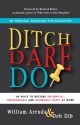 Ditch. Dare. Do!: 3D Personal Branding for Executives - William Arruda, Deb Dib, Richard Nelson Bolles