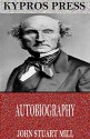 Autobiography - John Stuart Mill