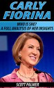 Carly Fiorina: Carly Fiorina: A full analysis of who she is and why she is successful (Carly Fiorina, GOP, election 2016, biography, politician) - Scott Palmer