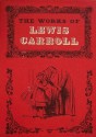 The Works of Lewis Carroll - Lewis Carroll, John Tenniel, Roger Lancelyn Green