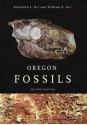 Oregon Fossils - Elizabeth L. Orr, William N. Orr