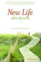 New Life After Divorce: The Promise of Hope Beyond the Pain - Bill Butterworth