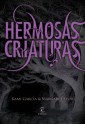 Hermosas criaturas (Las Dieciséis Lunas, #1) - José Miguel Pallarés, Kami Garcia, Margaret Stohl, María Jesús Sánchez