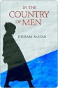 In the Country of Men - Hisham Matar