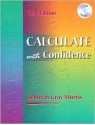 Calculate with Confidence [With CDROM] - Deborah C. Gray Morris