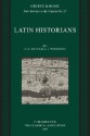 Latin Historians - C.S. Kraus, A.J. Woodman