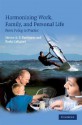 Harmonizing Work, Family, and Personal Life: From Policy to Practice - Steven A.Y. Poelmans, Paula Caligiuri