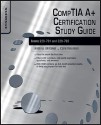 Comptia A+ Certification Study Guide: Exams 220-701 and 220-702 - Andrew Whitaker, Keatron Evans