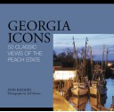 Georgia Icons: 50 Classic Views of the Peach State - Don Rhodes, Jeff Barnes