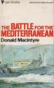 The Battle For The Mediterranean - Donald G.F.W. Macintyre